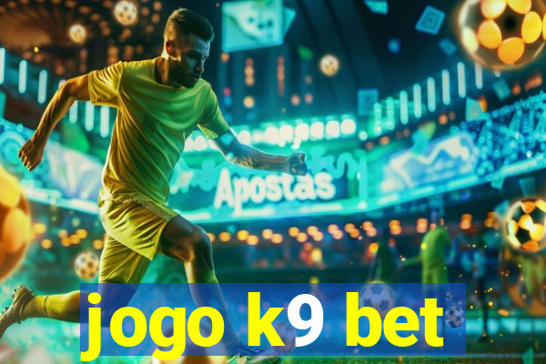 jogo k9 bet